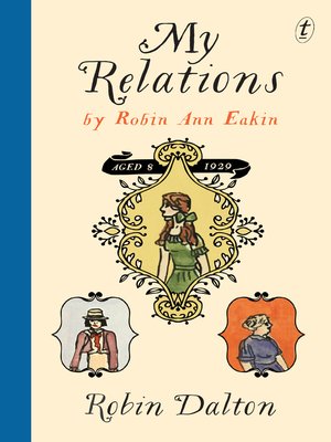 cover image of My Relations: by Robin Ann Eakin, aged 8, 1929
